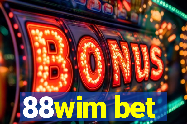 88wim bet